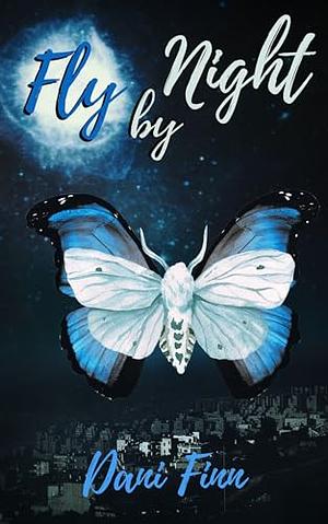 Fly by Night by Dani Finn