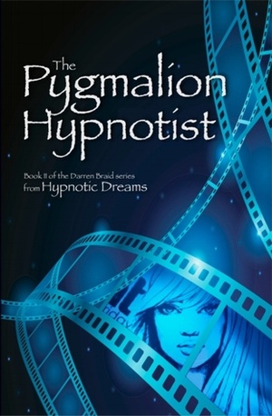 The Pygmalion Hypnotist by Angraecus Daniels