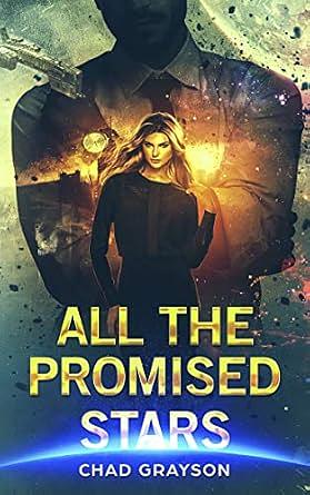 All the Promised Stars by Chad Grayson
