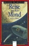 Die Reise um den Mond by Jules Verne