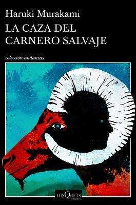 La Caza del Carnero Salvaje by Haruki Murakami
