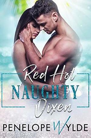 Red Hot Naughty Vixen by Penelope Wylde