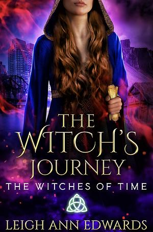 The Witch's Journey by Leigh Ann Edwards