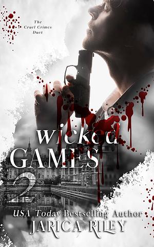 Wicked Games by Jarica Riley