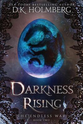 Darkness Rising by D.K. Holmberg