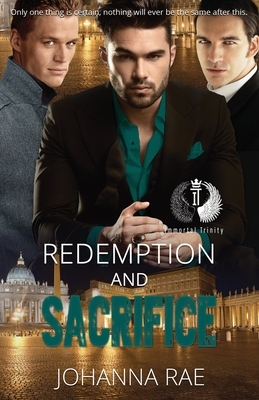 Redemption and Sacrifice by Johanna Rae