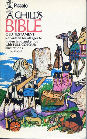 A Child's Bible: Old Testament by Anne Edwards