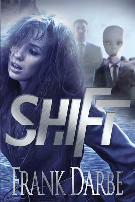 Shift by Frank Darbe