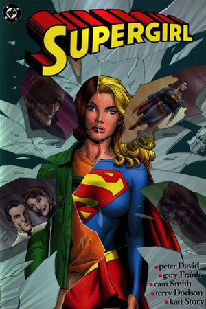 Supergirl by Karl Story, Gary Frank, Cam Smith, Peter David, Terry Dodson