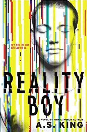 Reality Boy by A.S. King