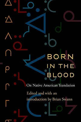 Born in the Blood: On Native American Translation by 