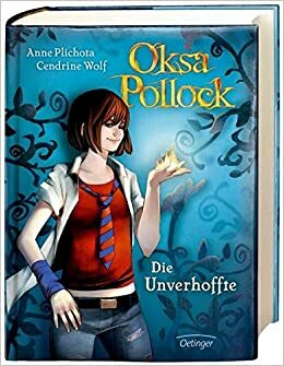 Oksa Pollock. Viimane lootus by Cendrine Wolf, Anne Plichota