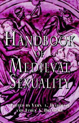 Handbook of Medieval Sexuality by James Brundage, Vern L. Bullough