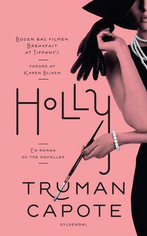 Holly by Truman Capote