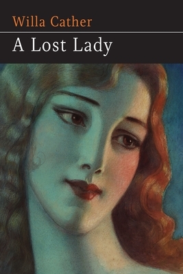 A Lost Lady by Willa Cather