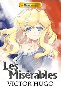 Manga Classics: Les Misérables by Crystal S. Chan, SunNeko Lee, Victor Hugo, Stacy King