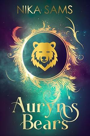 Auryn's Bears by Nika Sams