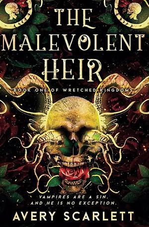 The Malevolent Heir: MM Enemies to Lovers Mafia Fantasy Romance by Avery Scarlett, Avery Scarlett