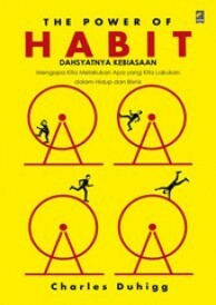 The Power of Habit - Dahsyatnya Kebiasaan by Charles Duhigg, Damaring Tyas Wulandari Palar