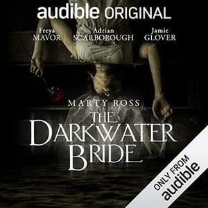 The Darkwater Bride by Marty Ross