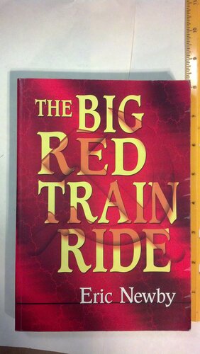 The Big Red Train Ride by Eric Newby