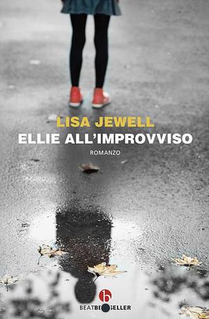 Ellie all'improvviso by Lisa Jewell