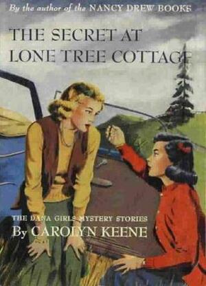 The Secret at Lone Tree Cottage by Carolyn Keene, Leslie McFarlane