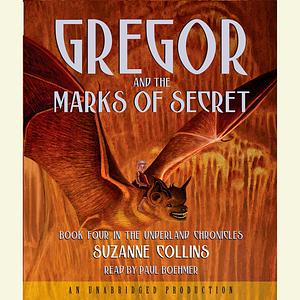 Gregor and the Marks of Secret by Suzanne Collins