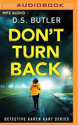 Don't Turn Back by D.S. Butler