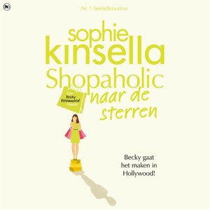 Shopaholic naar de sterren by Sophie Kinsella