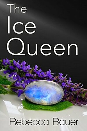 The Ice Queen by Rebecca Bauer