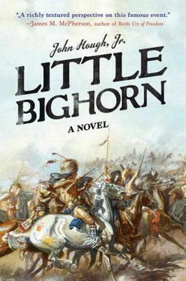 Little Bighorn by John Hough Jr.