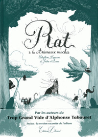 Rat et les animaux moches by Jéröme d'Aviau, Capucine, Sibylline