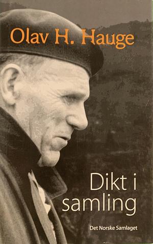 Dikt i samling by Olav H. Hauge