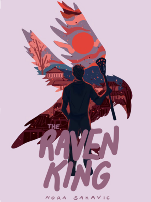 The Raven King by Nora Sakavic