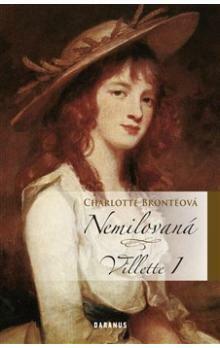 Villette - Nemilovaná (Villette #1) by Charlotte Brontë