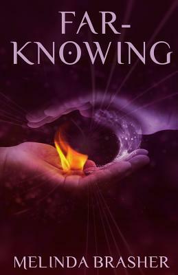 Far-Knowing by Melinda Brasher