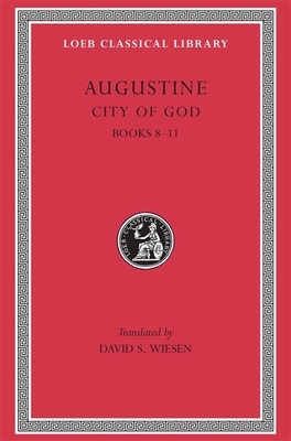 City of God, Volume III: Books 8-11 by Saint Augustine of Hippo