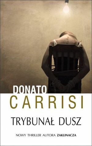 Trybunał dusz by Jan Jackowicz, Donato Carrisi