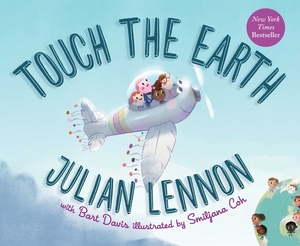 Touch the Earth, Volume 1 by Julian Lennon, Bart Davis