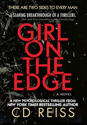 Girl on the Edge: (A Novel) by C.D. Reiss