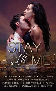 Stay With Me: A Protector Romance Collection by Morgan James