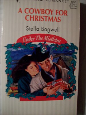 A Cowboy For Christmas by Stella Bagwell