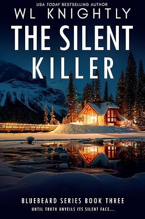 The Silent Killer  by W.L. Knightly