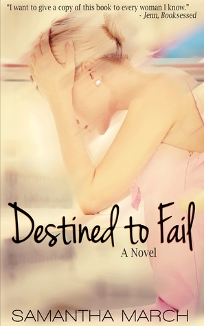 Destined to Fail by Samantha March