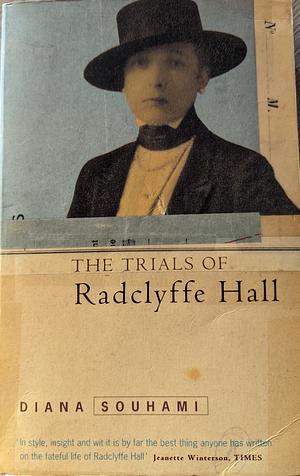 The Trials of Radclyffe Hall by Diana Souhami