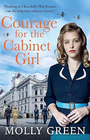 Courage for the Cabinet Girl by Molly Green