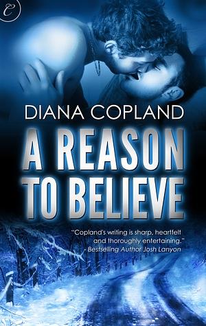 A Reason To Believe by Diana Copland