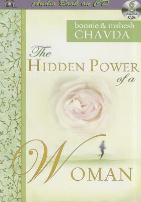 The Hidden Power of a Woman by Mahesh Chavda, Bonnie Chavda