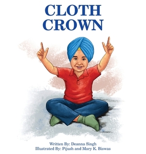 Cloth Crown by Deanna Singh